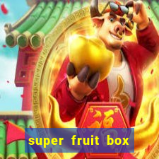 super fruit box codes 2024